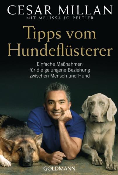 Cesar Milan - Tipps vom Hundeflüsterer