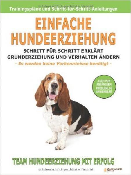 Einfache Hundeerziehung: Schritt für...